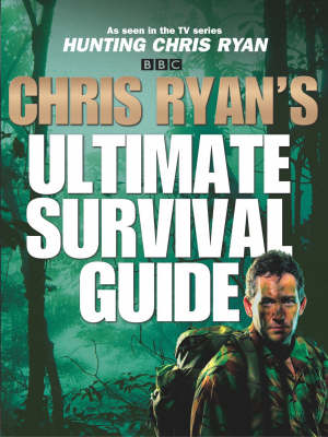 Book cover for Chris Ryan's Ultimate Survival Guide