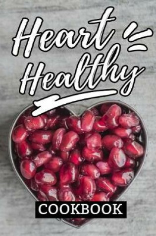 Cover of Heart Healthy Cookbook