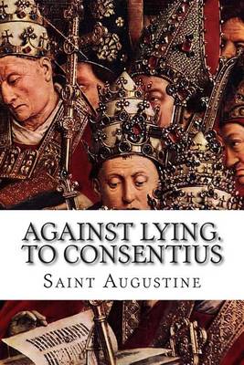 Book cover for Against Lying. To Consentius