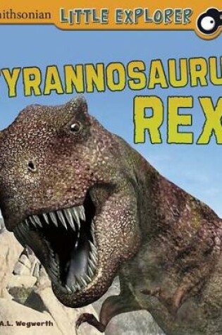 Cover of Tyrannosaurus Rex (Little Paleontologist)