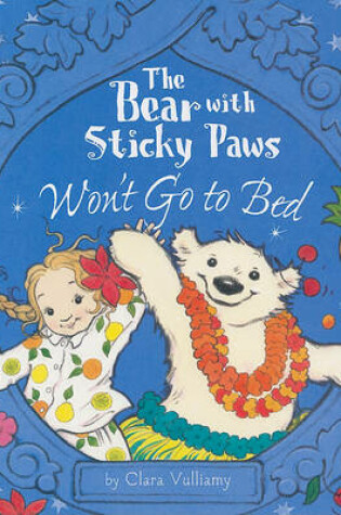 Cover of The Bear with Sticky Paws Won't Go to Bed