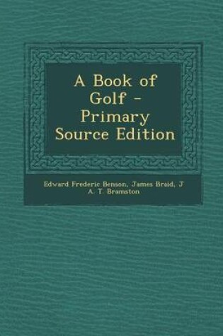 Cover of A Book of Golf - Primary Source Edition