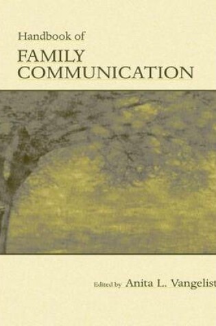 Cover of Handbook of Family Communication