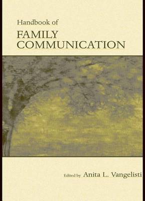 Cover of Handbook of Family Communication