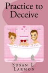 Book cover for Practice to Deceive