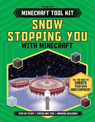 Book cover for Snow Stopping You with Minecraft(r)