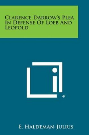 Cover of Clarence Darrow's Plea in Defense of Loeb and Leopold