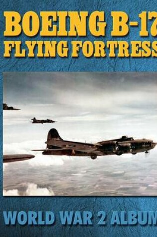 Cover of Boeing B-17 Flying Fortress