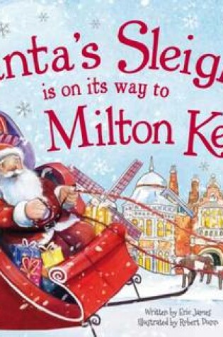 Cover of Santa's Sleigh is on its Way to Milton Keynes