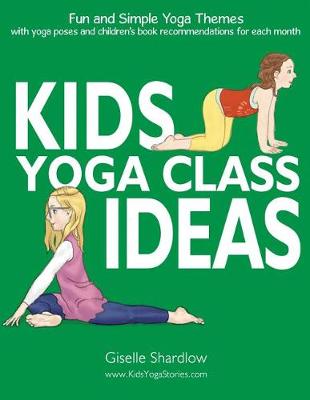 Book cover for Kids Yoga Class Ideas