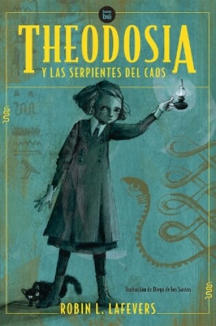 Cover of Theodosia Y Las Serpientes del Caos