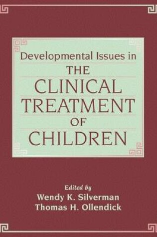 Cover of Developmental Issues in the Clinical Treatment of Children