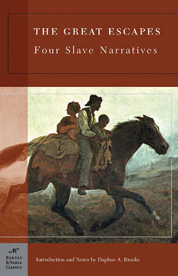 Book cover for The Great Escapes: Four Slave Narratives (Barnes & Noble Classics Series)