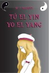 Book cover for Tu el Yin, yo el Yang.