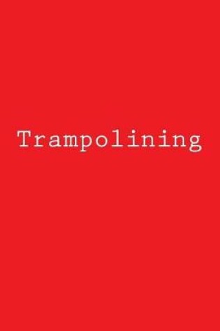 Cover of Trampolining