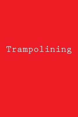 Cover of Trampolining