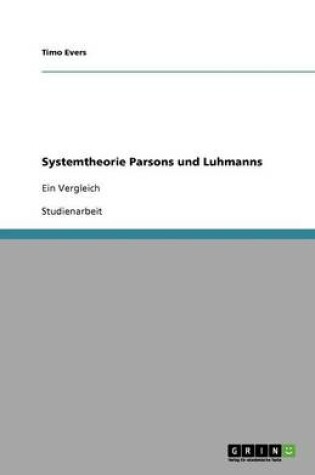 Cover of Systemtheorie Parsons und Luhmanns