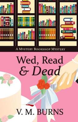 Book cover for Wed, Read & Dead