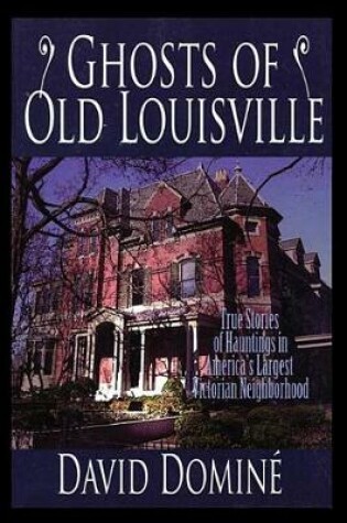 Cover of Ghosts of Old Louisville