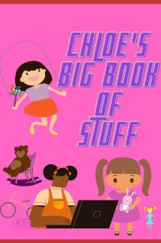 Cover of Chloe's Big Book of Stuff