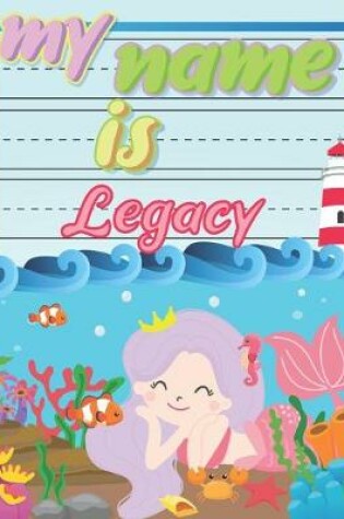 Cover of My Name is Legacy