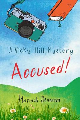 Book cover for A Vicky Hill Mystery: Accused!