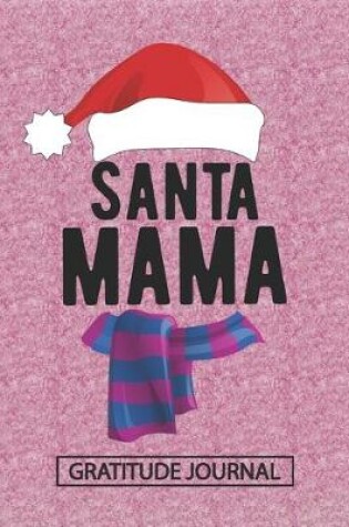 Cover of Santa Mama - Gratitude Journal