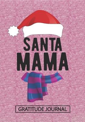 Book cover for Santa Mama - Gratitude Journal