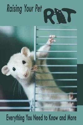 Book cover for Raising Your Pet Rat