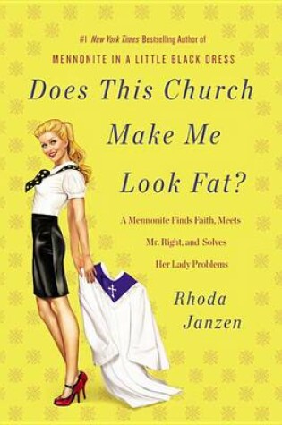 Cover of Does This Church Make Me Look Fat?