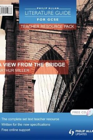 Cover of Philip Allan Literature Guides (for GCSE) Teacher Resource Pack: A View from the Bridge