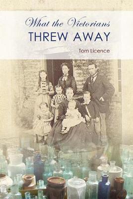 Book cover for What the Victorians Threw Away