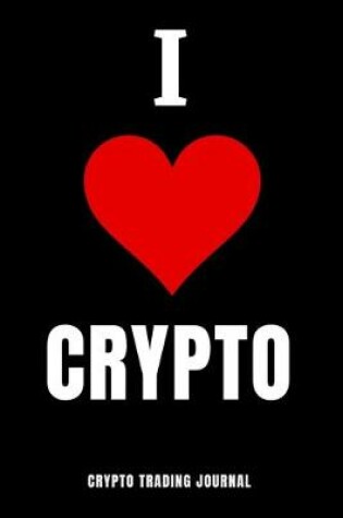 Cover of I ♥ CRYPTO crypto trading journal