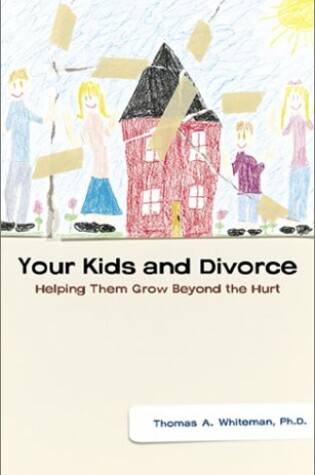 Cover of Your Kids and Divorce