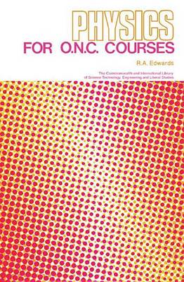 Book cover for Physics for O.N.C. Courses