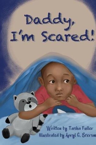 Cover of Daddy, I'm Scared!