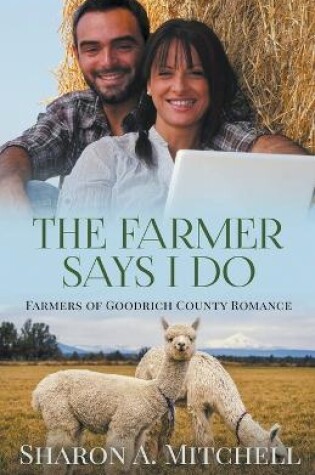 Cover of The Farmer Says I Do