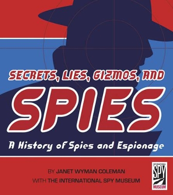 Book cover for Secrets, Lies, Gizmos, and Spies