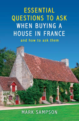 Book cover for Essential Questions to Ask Yourself When Buying a House in France