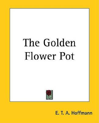 Book cover for The Golden Flower Pot