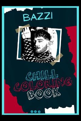 Cover of Bazzi Chill Coloring Book