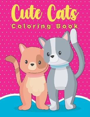 Book cover for Cute cats coloring book