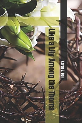 Book cover for Like a Lily Among the Thorns