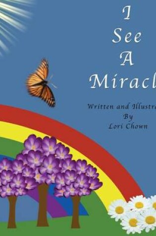 Cover of I See a Miracle