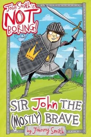 Cover of Sir John the (Mostly) Brave