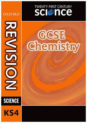 Book cover for Twenty First Century Science: GCSE Chemistry Revision Guide