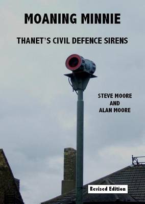Book cover for Moaning Minnie - Thanet's Civil Defence Sirens