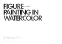 Book cover for Figure Painting in Watercolour