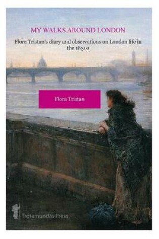 Cover of My Walks Around London by Flora Tristan