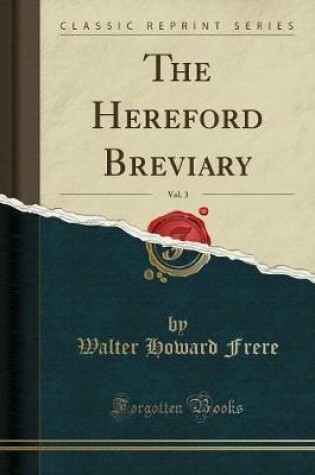Cover of The Hereford Breviary, Vol. 3 (Classic Reprint)